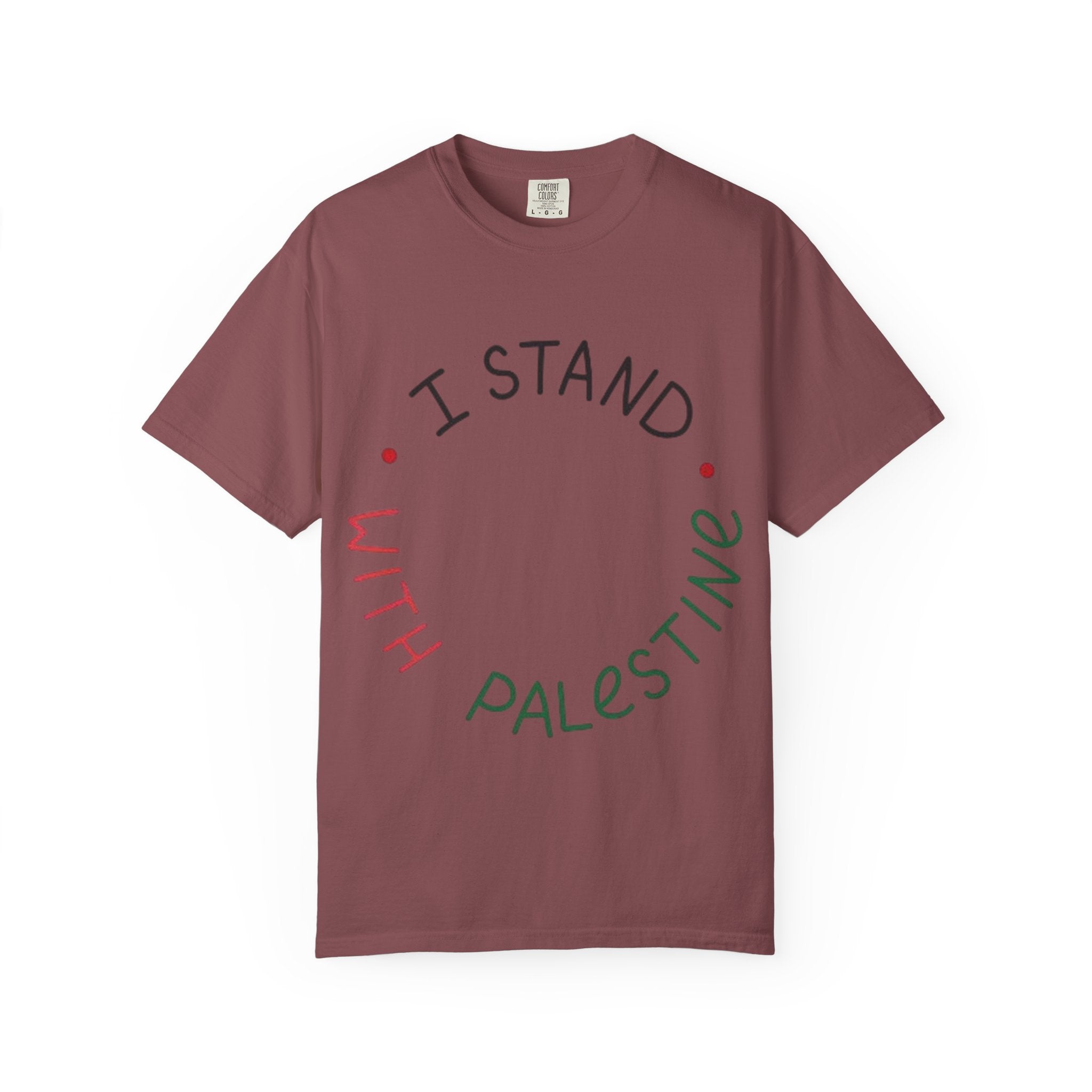 Unisex Garment-Dyed T-Shirt - I Stand with Palestine, Activist Apparel, Social Justice Clothing, Ethical Fashion, Gift for Change-Makers
