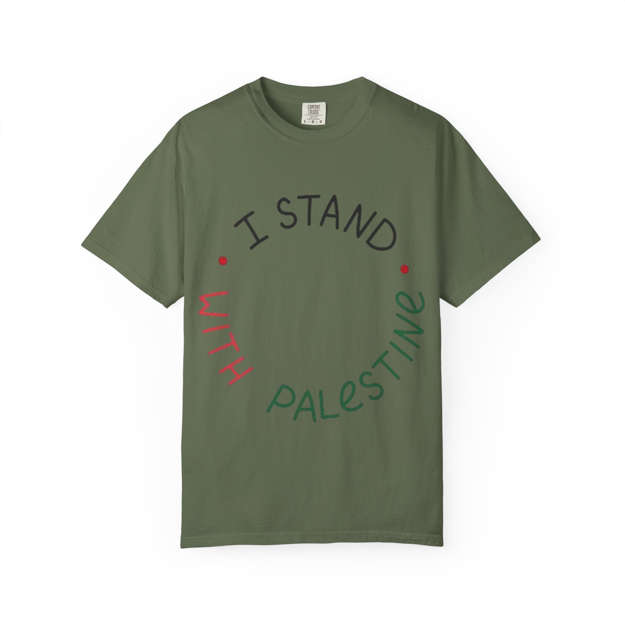Unisex Garment-Dyed T-Shirt - I Stand with Palestine, Activist Apparel, Social Justice Clothing, Ethical Fashion, Gift for Change-Makers