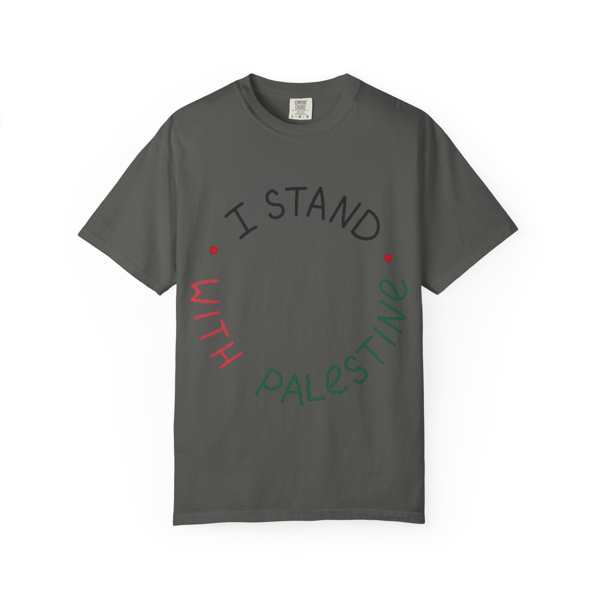 Unisex Garment-Dyed T-Shirt - I Stand with Palestine, Activist Apparel, Social Justice Clothing, Ethical Fashion, Gift for Change-Makers