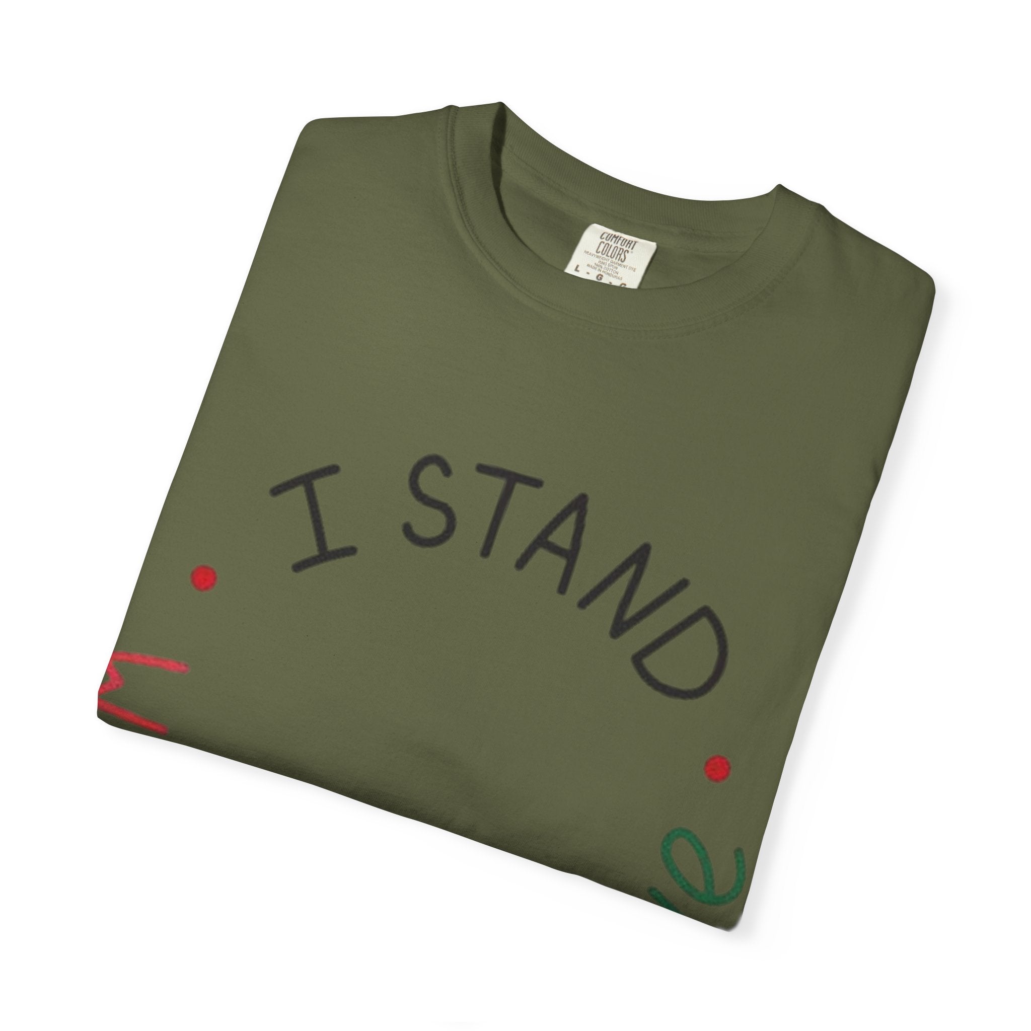 Unisex Garment-Dyed T-Shirt - I Stand with Palestine, Activist Apparel, Social Justice Clothing, Ethical Fashion, Gift for Change-Makers