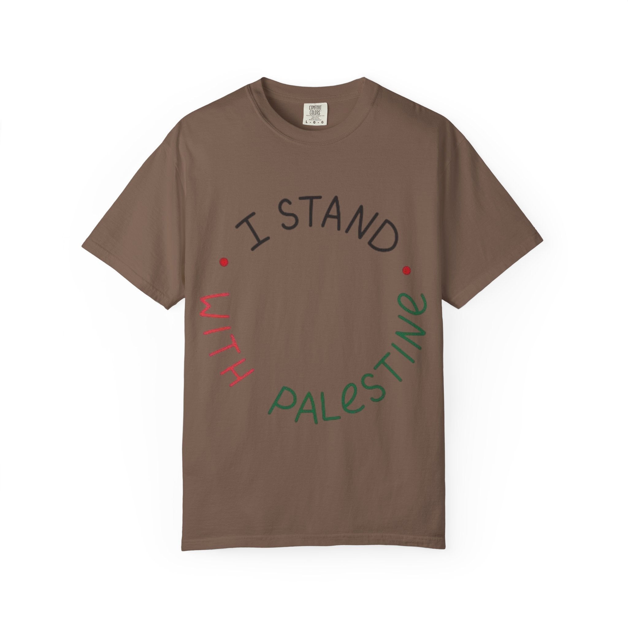 Unisex Garment-Dyed T-Shirt - I Stand with Palestine, Activist Apparel, Social Justice Clothing, Ethical Fashion, Gift for Change-Makers