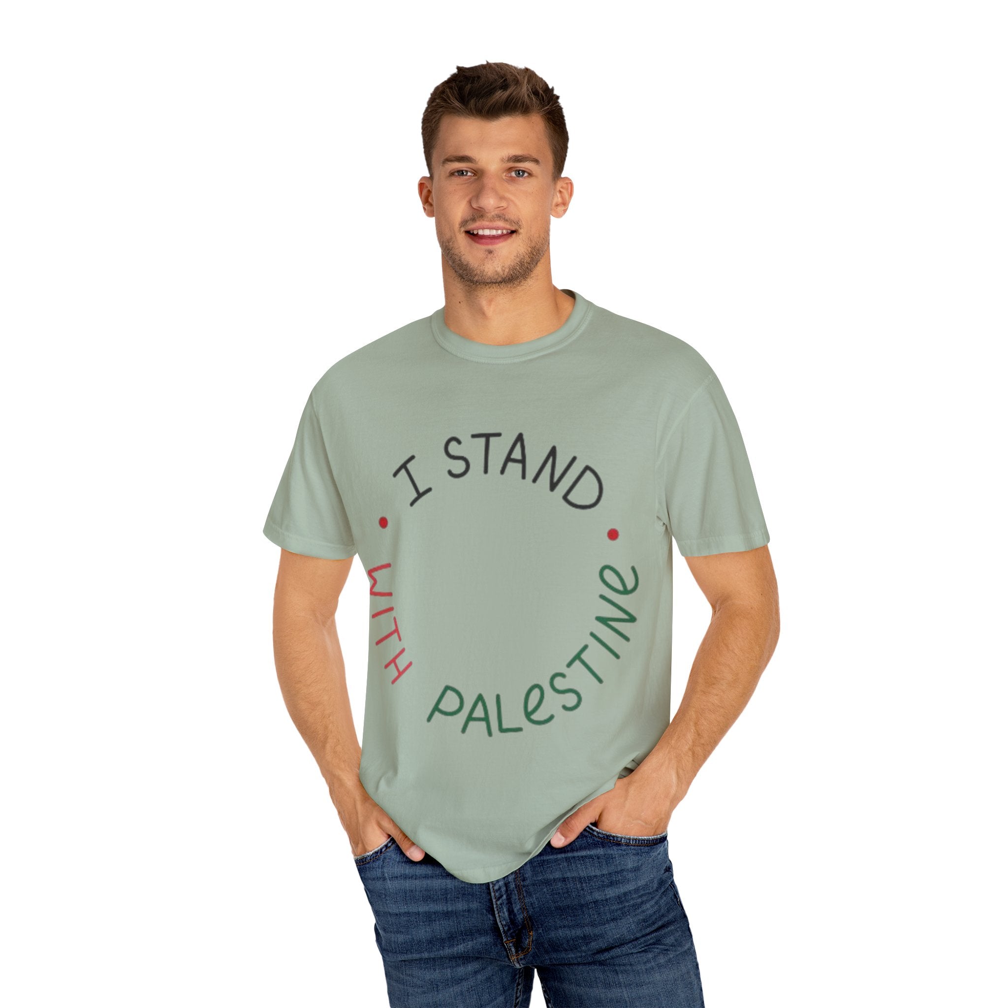 Unisex Garment-Dyed T-Shirt - I Stand with Palestine, Activist Apparel, Social Justice Clothing, Ethical Fashion, Gift for Change-Makers